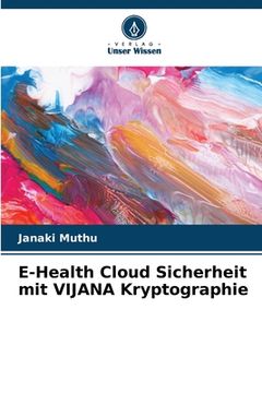 portada E-Health Cloud Sicherheit mit VIJANA Kryptographie (in German)