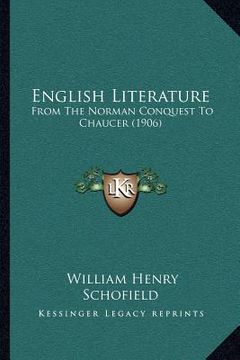 portada english literature: from the norman conquest to chaucer (1906)