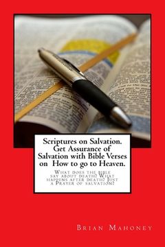 portada Scriptures on Salvation. Get Assurance of Salvation with Bible Verses on How to go to Heaven.: What does the bible say about death? What happens after (en Inglés)