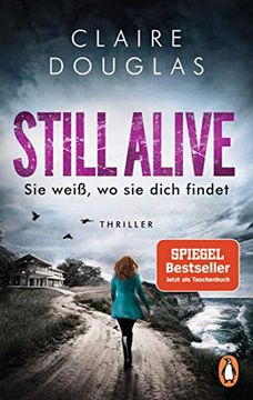 portada Still Alive - sie Weiß, wo sie Dich Findet: Thriller? Der Bestseller aus England