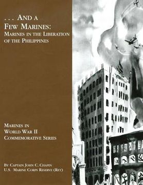 portada ... And A Few Marines: Marines in the Liberation of the Philippines (en Inglés)