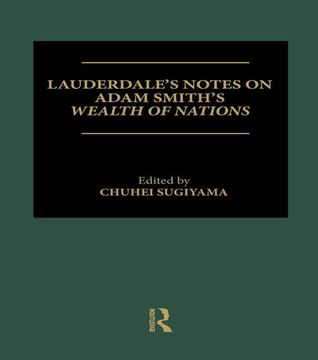 portada Lauderdale's Notes on Adam Smith's Wealth of Nations (en Inglés)