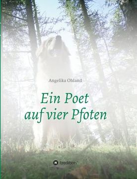 portada Ein Poet auf Vier Pfoten (German Edition) [Soft Cover ] (en Alemán)