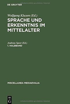 portada Sprache Und Erkenntnis in Mittelalter: 6 Internationalen Kongresses Fur Mittelalterliche Philosophie : Papers (Miscellanea Mediaevalia)