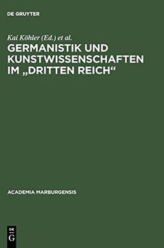 portada Germanistik und Kunstwissenschaften im Dritten Reich: Marburger Entwicklungen 1920-1950 (en Alemán)