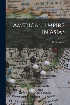 portada American Empire in Asia? (en Inglés)