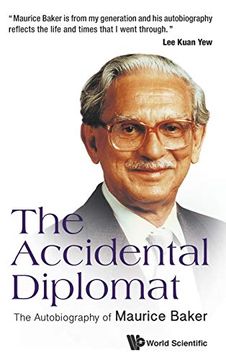 portada The Accidental Diplomat: The Autobiography of Maurice Baker (en Inglés)