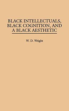 portada Black Intellectuals, Black Cognition, and a Black Aesthetic (en Inglés)