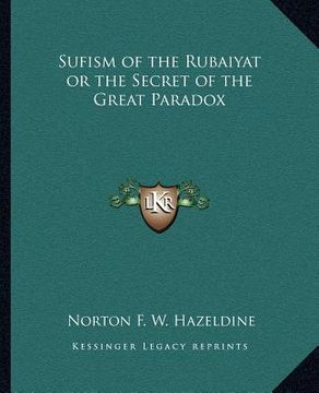 portada sufism of the rubaiyat or the secret of the great paradox (en Inglés)