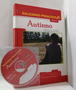 portada Autismo y TGD, Soluciones Pedagógicas (in Spanish)