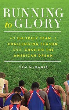 portada Running to Glory: An Unlikely Team, a Challenging Season, and Chasing the American Dream (en Inglés)