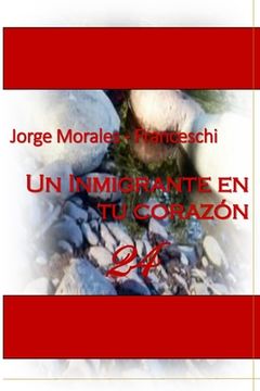 portada Un Inmigrante En Tu Corazón