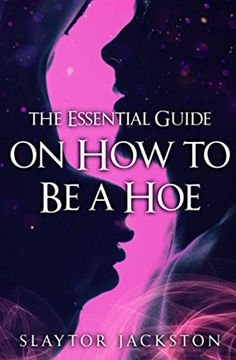 portada The Essential Guide on how to be a hoe 