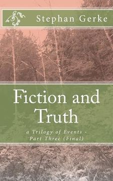 portada Fiction and Truth: a trilogy of events (in English)