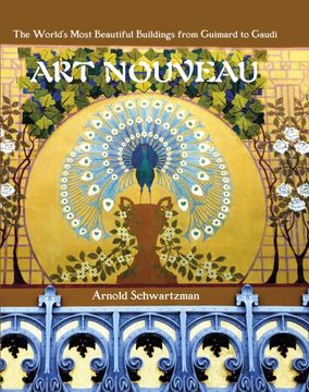 portada Art Nouveau: The World's Most Beautiful Buildings From Guimard to Gaudi (en Inglés)