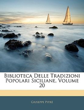 portada Biblioteca Delle Tradizioni Popolari Siciliane, Volume 20 (in Italian)