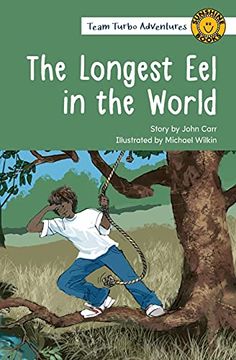 portada The Longest eel in the World (Team Turbo Adventures) (in English)