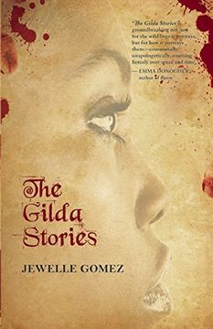 portada The Gilda Stories: Expanded 25th Anniversary Edition (en Inglés)