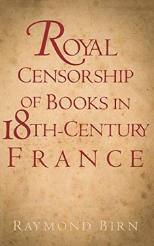 portada Royal Censorship of Books in Eighteenth-Century France (en Inglés)