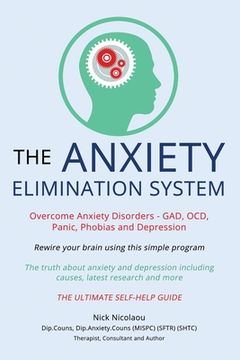 portada The Anxiety Elimination System (en Inglés)