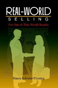 portada real-world selling: for out-of-this-world results (en Inglés)