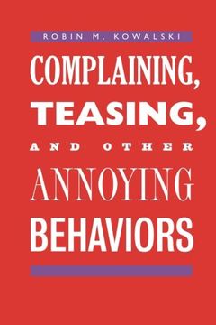 portada Complaining, Teasing, and Other Annoying Behaviors 