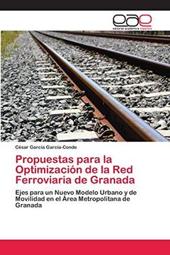 portada Propuestas Para la Optimización de la red Ferroviaria de Granada