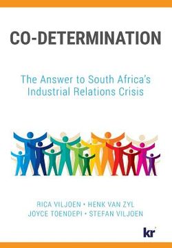 portada Co-Determination: The Answer to South Africa's Industrial Relations Crisis (in English)