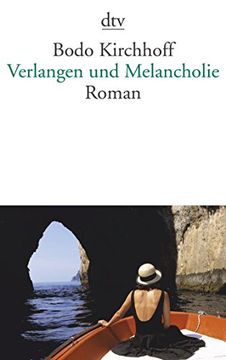 portada Verlangen und Melancholie: Roman (en Alemán)