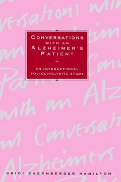 portada Conversations Alzheimers Patient: An Interactional Sociolinguistic Study (in English)
