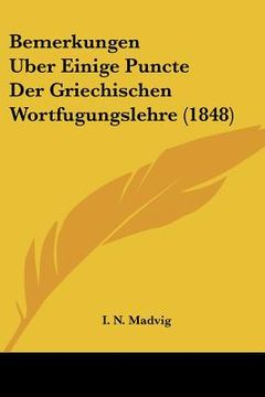 portada Bemerkungen Uber Einige Puncte Der Griechischen Wortfugungslehre (1848) (in German)
