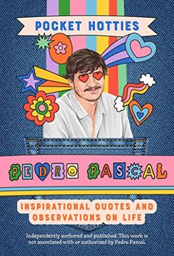 portada Pocket Hotties: Pedro Pascal: Inspirational Quotes and Observations on Life (en Inglés)