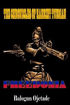 portada The Chronicles of Harriet Tubman: Freedonia