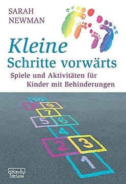 portada Kleine Schritte Vorwärts: Spiele und Aktivitäten für Kinder mit Behinderungen (en Alemán)