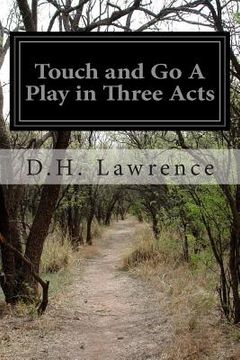 portada Touch and Go A Play in Three Acts