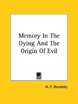 portada memory in the dying and the origin of evil (en Inglés)