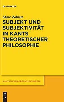 portada Subjekt und Subjektivität in Kants Theoretischer Philosophie (Kantstudien-Erganzungshefte (in German)