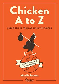 portada Chicken a to z: 1,000 Recipes From Around the World (in English)