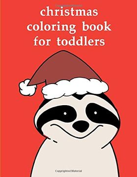 portada Christmas Coloring Book for Toddlers: Early Learning for First Preschools and Toddlers From Animals Images (Drawings Animals) (en Inglés)