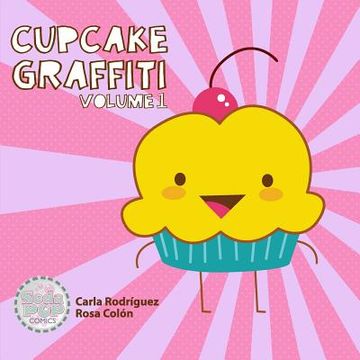 portada Cupcake Graffiti: Volume One (en Inglés)