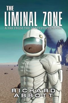 portada The Liminal Zone: A Far from the Spaceports Novel (en Inglés)