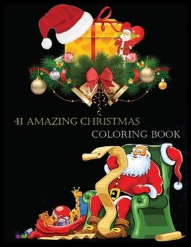 portada 41 Amazing Christmas Coloring Book: Stress Relieving Coloring Pages, Coloring Book for Relaxation (in English)