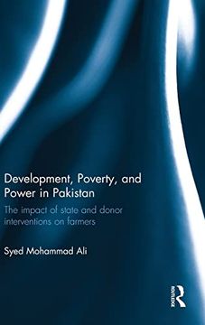 portada Development, Poverty and Power in Pakistan: The Impact of State and Donor Interventions on Farmers (Routledge Contemporary South Asia Series) (in English)