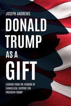 portada Donald Trump as a Gift (en Inglés)