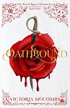 portada Oathbound (Volume 1) (The Royal Rose Chronicles) (in English)