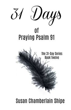 portada 31 Days of Praying Psalm 91 (The 31-Day Series) (en Inglés)