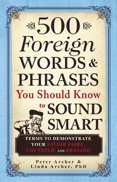 portada 500 foreign words & phrases you should know to sound smart