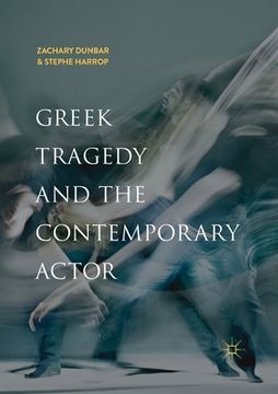 portada Greek Tragedy and the Contemporary Actor (en Inglés)