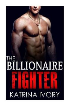 portada The Billionaire Fighter (en Inglés)