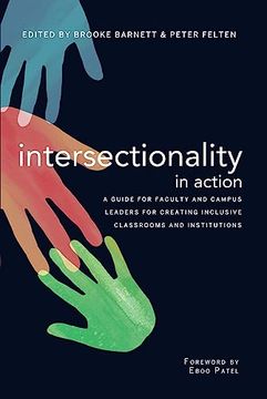 portada Intersectionality in Action: A Guide for Faculty and Campus Leaders for Creating Inclusive Classrooms and Institutions (in English)